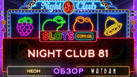 Night Club 81  игровой автомат Wazdan